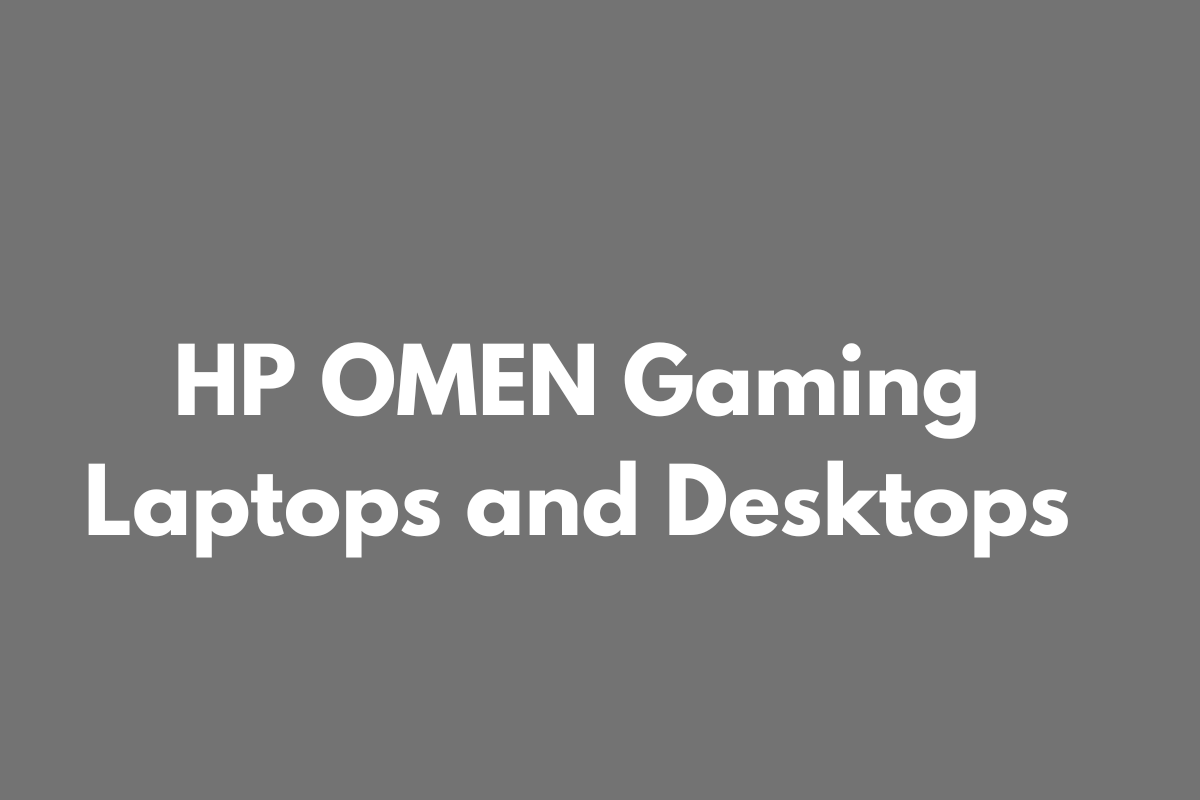 HP OMEN Gaming Laptops and Desktops